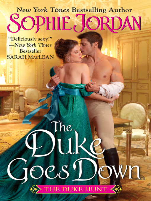 Title details for The Duke Goes Down by Sophie Jordan - Wait list